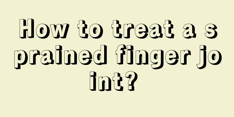 How to treat a sprained finger joint? 