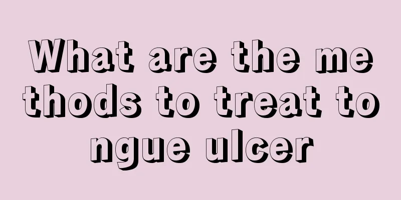 What are the methods to treat tongue ulcer