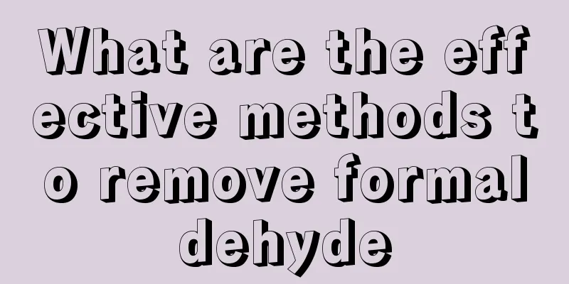 What are the effective methods to remove formaldehyde