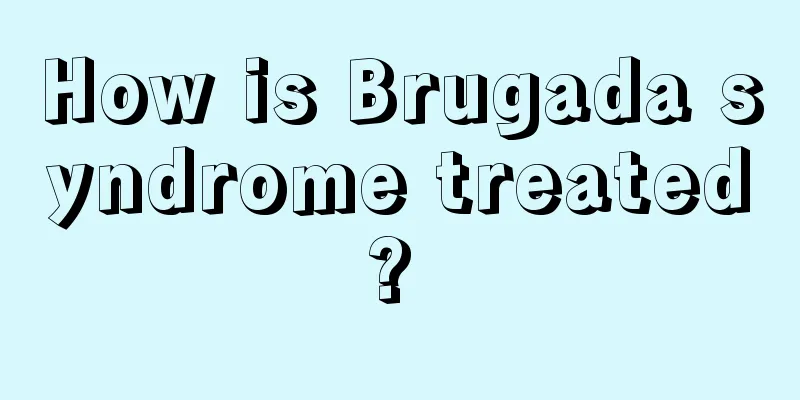 How is Brugada syndrome treated? 