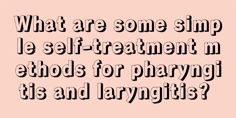 What are some simple self-treatment methods for pharyngitis and laryngitis? 