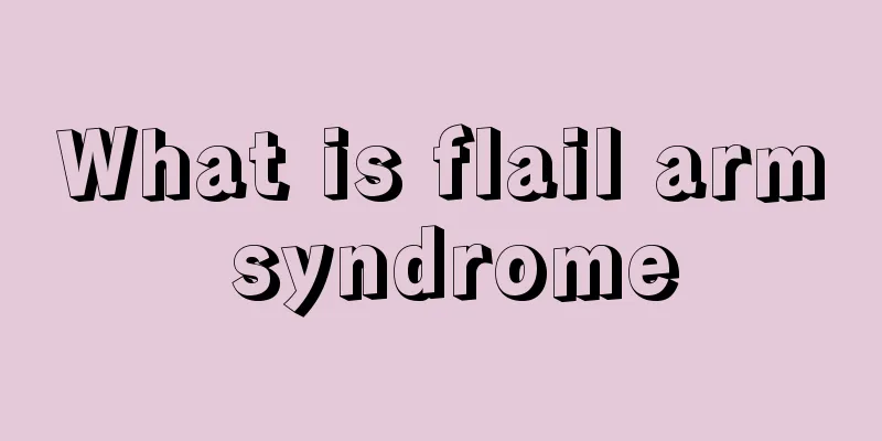What is flail arm syndrome