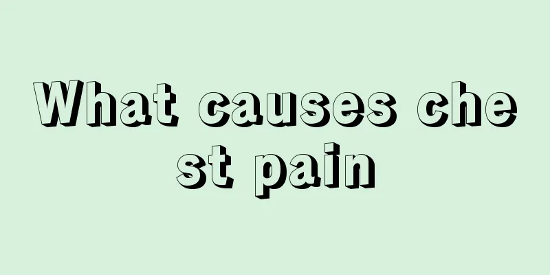 What causes chest pain