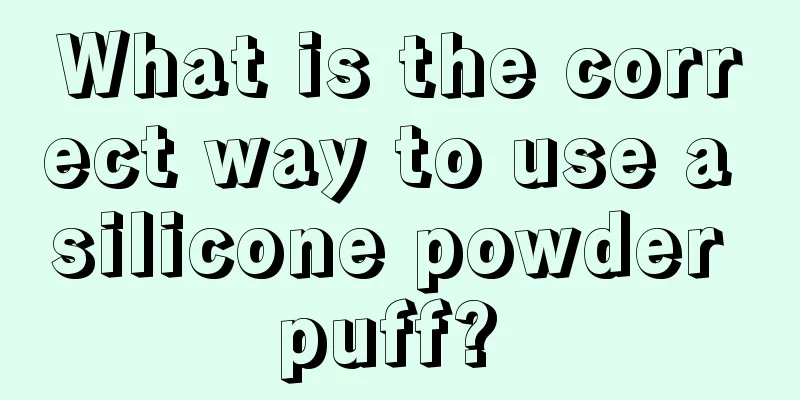 What is the correct way to use a silicone powder puff? 
