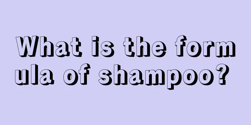 What is the formula of shampoo? 