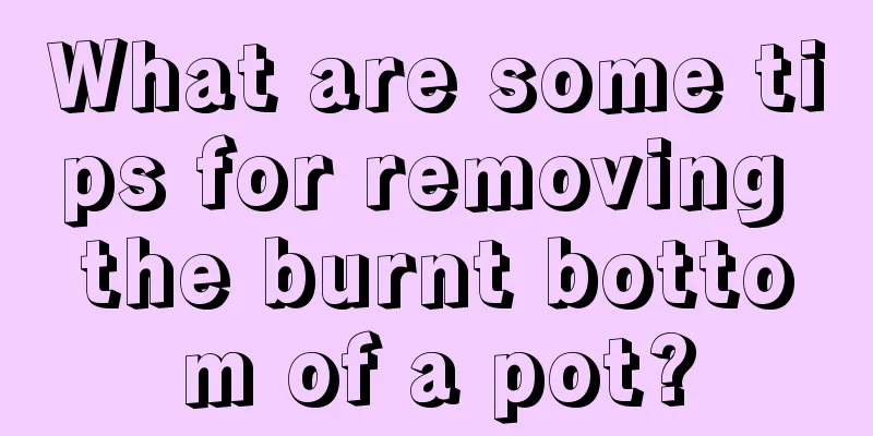 What are some tips for removing the burnt bottom of a pot?