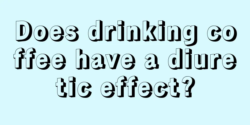 Does drinking coffee have a diuretic effect?