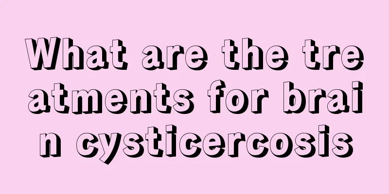 What are the treatments for brain cysticercosis