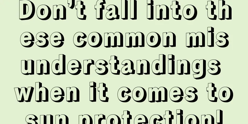 Don’t fall into these common misunderstandings when it comes to sun protection! 