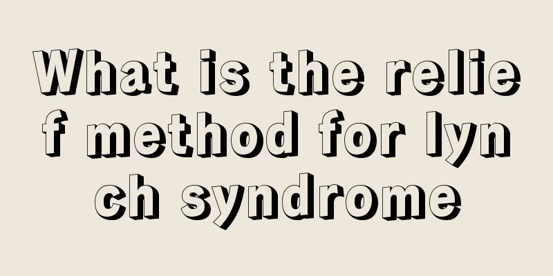 What is the relief method for lynch syndrome