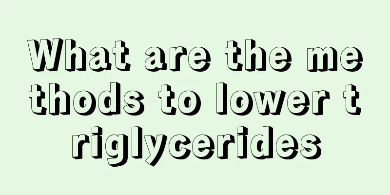 What are the methods to lower triglycerides
