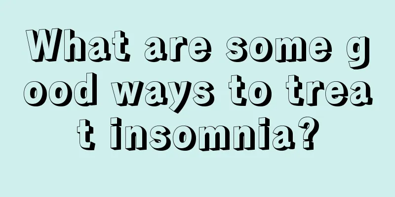 What are some good ways to treat insomnia?