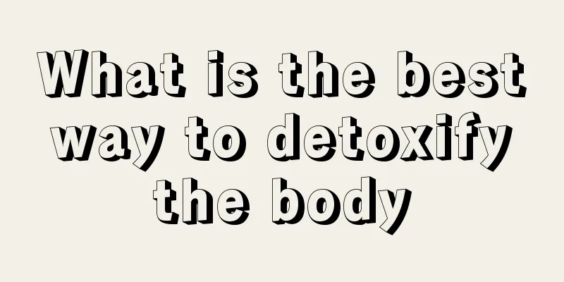 What is the best way to detoxify the body