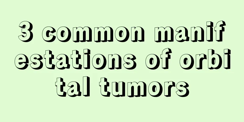 3 common manifestations of orbital tumors