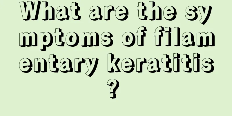 What are the symptoms of filamentary keratitis? 