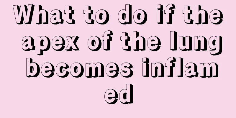 What to do if the apex of the lung becomes inflamed