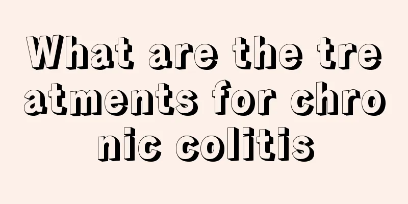 What are the treatments for chronic colitis
