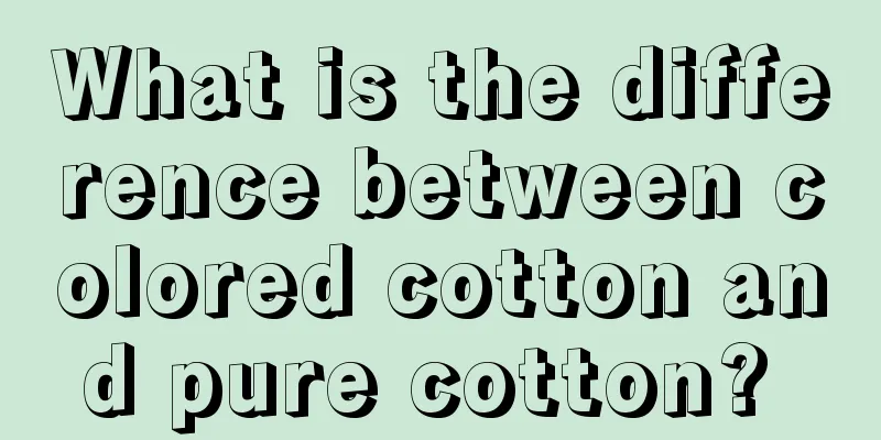 What is the difference between colored cotton and pure cotton? 
