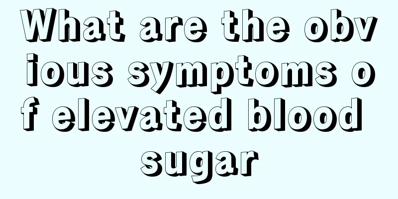 What are the obvious symptoms of elevated blood sugar
