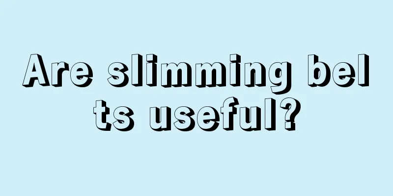 Are slimming belts useful?