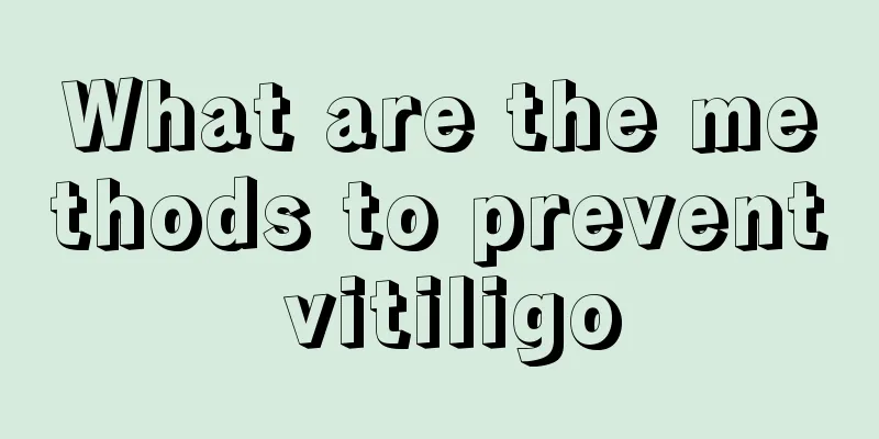 What are the methods to prevent vitiligo