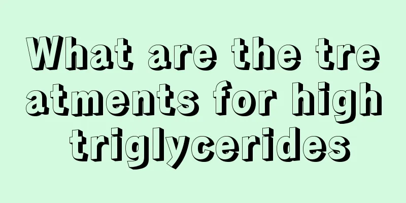 What are the treatments for high triglycerides