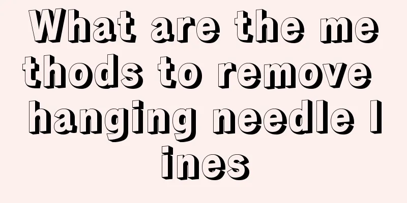 What are the methods to remove hanging needle lines
