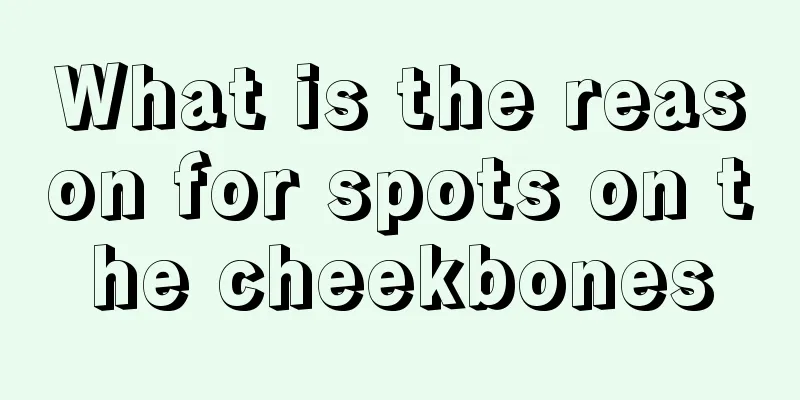 What is the reason for spots on the cheekbones