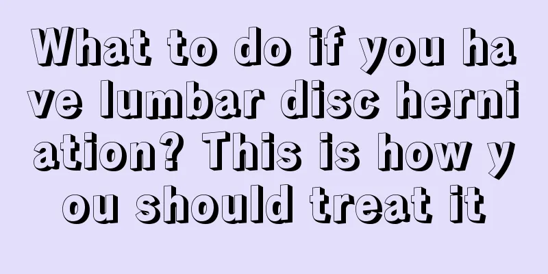 What to do if you have lumbar disc herniation? This is how you should treat it