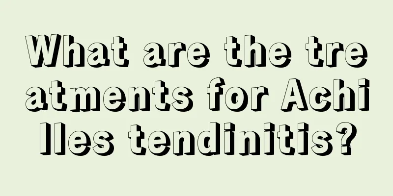 What are the treatments for Achilles tendinitis?