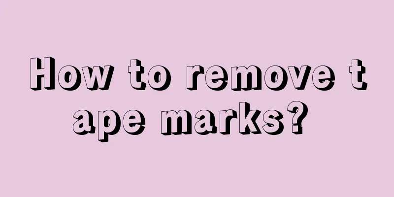 How to remove tape marks? 