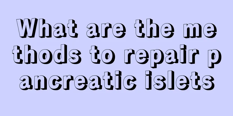 What are the methods to repair pancreatic islets