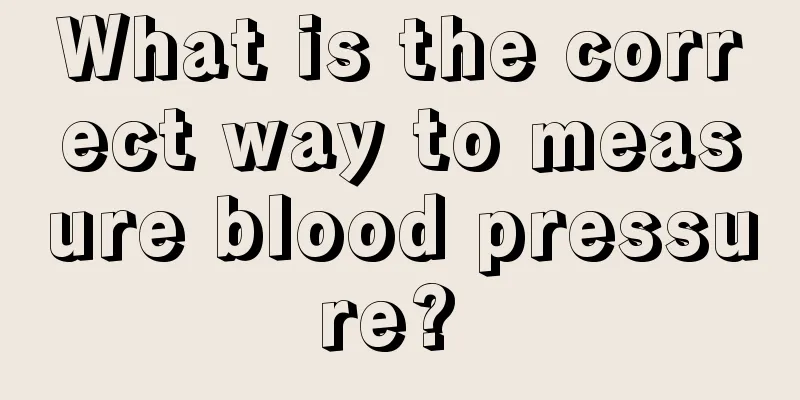 What is the correct way to measure blood pressure? 