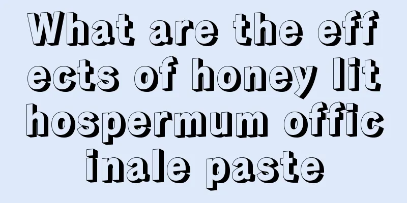 What are the effects of honey lithospermum officinale paste