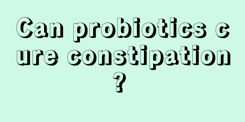 Can probiotics cure constipation? 