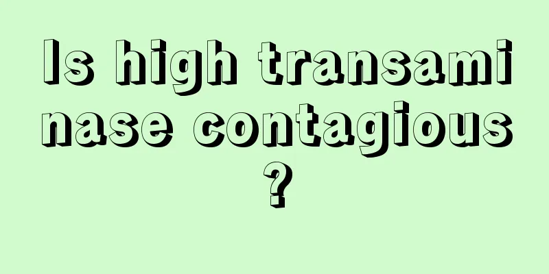 Is high transaminase contagious?