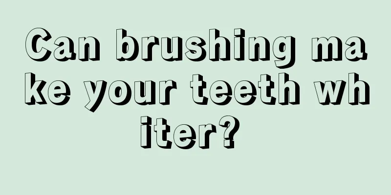 Can brushing make your teeth whiter? 