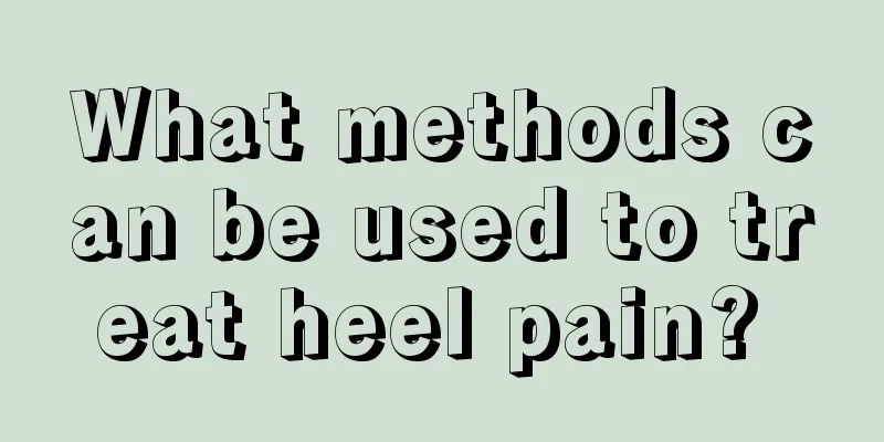 What methods can be used to treat heel pain? 