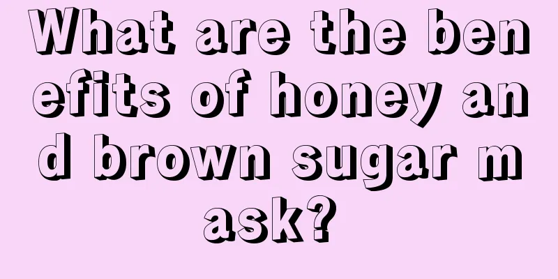 What are the benefits of honey and brown sugar mask? 