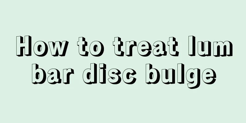 How to treat lumbar disc bulge