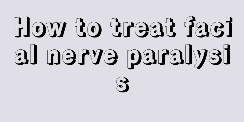 How to treat facial nerve paralysis