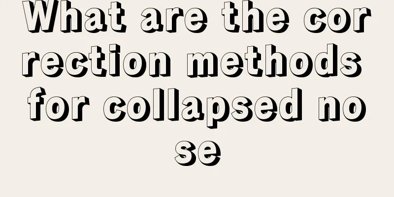 What are the correction methods for collapsed nose