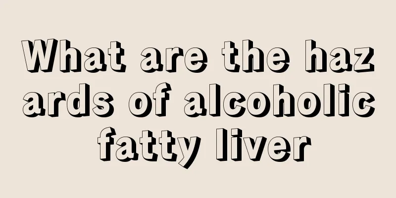 What are the hazards of alcoholic fatty liver