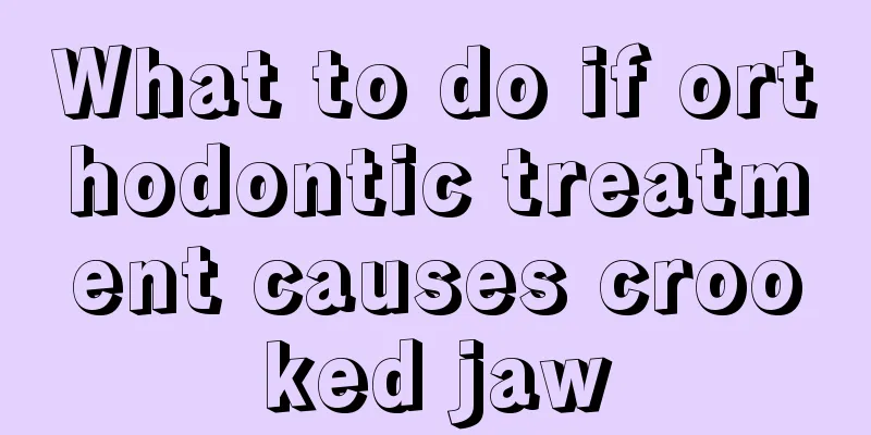 What to do if orthodontic treatment causes crooked jaw