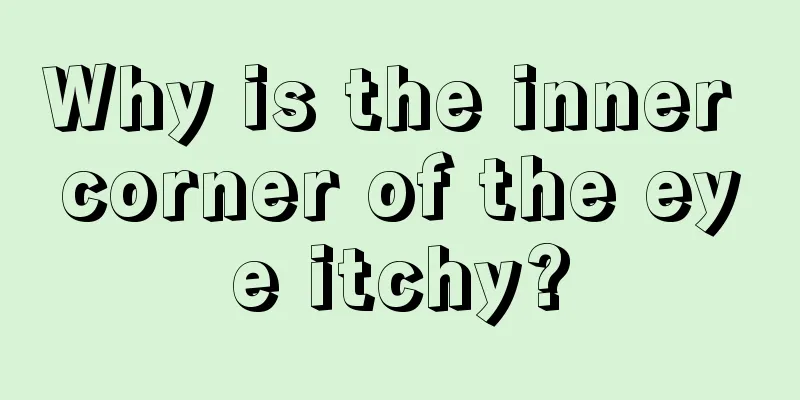 Why is the inner corner of the eye itchy?
