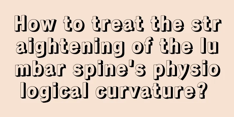 How to treat the straightening of the lumbar spine's physiological curvature? 