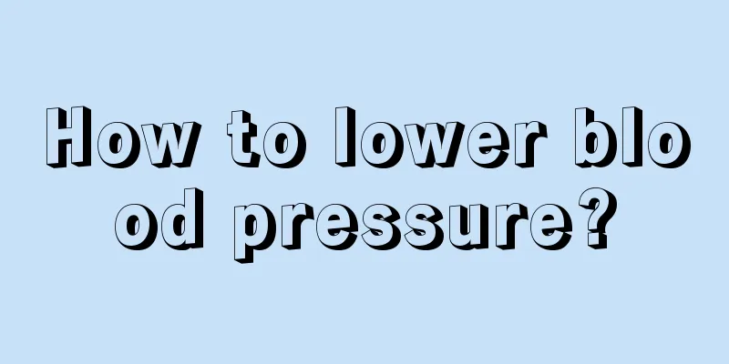 How to lower blood pressure?