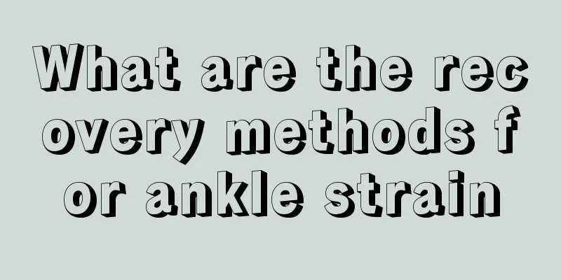 What are the recovery methods for ankle strain