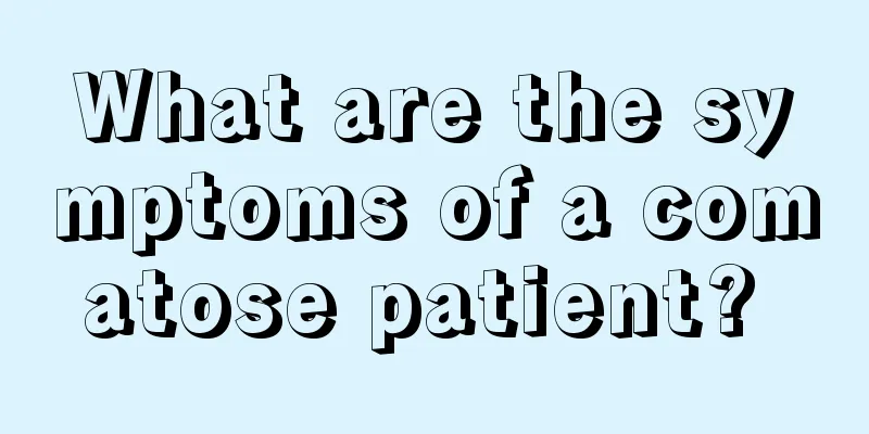 What are the symptoms of a comatose patient? 
