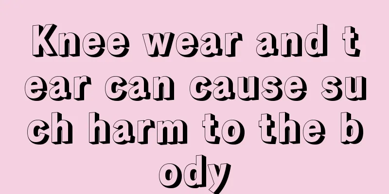 Knee wear and tear can cause such harm to the body